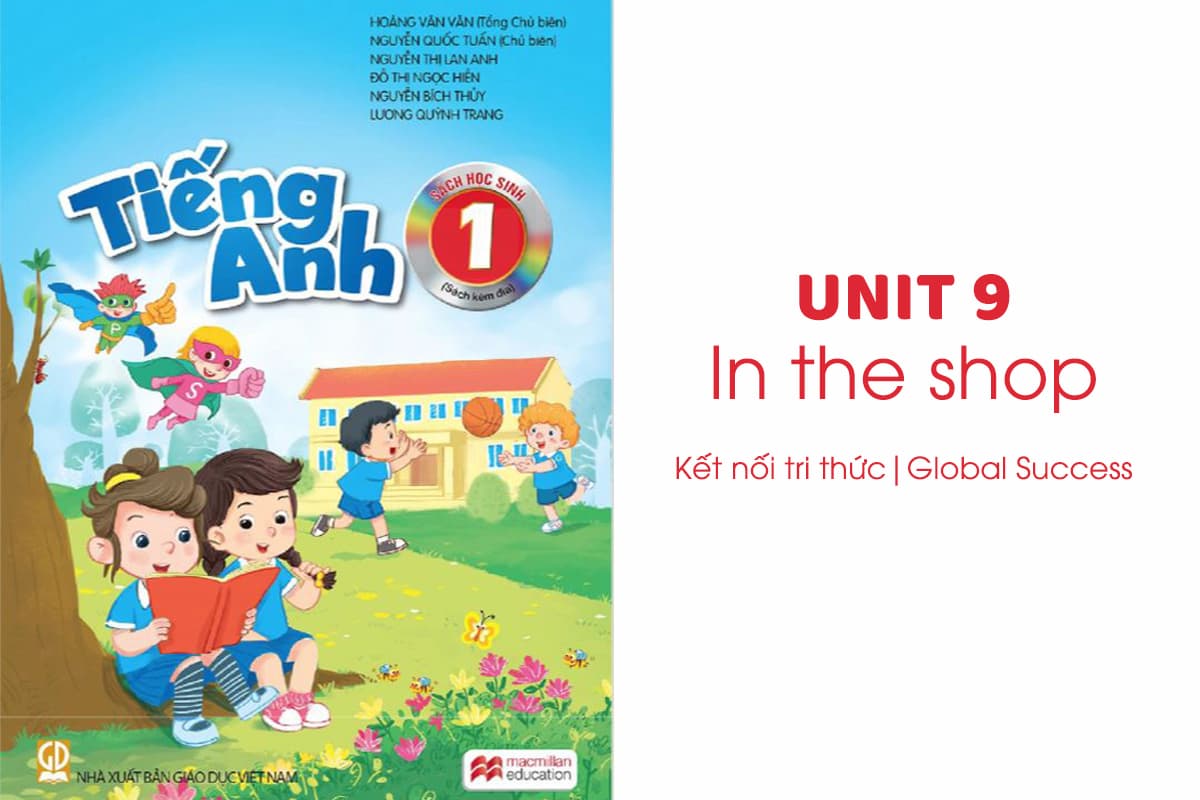 Tiếng Anh lớp 1 Unit 9: In the shop | Kết nối tri thức