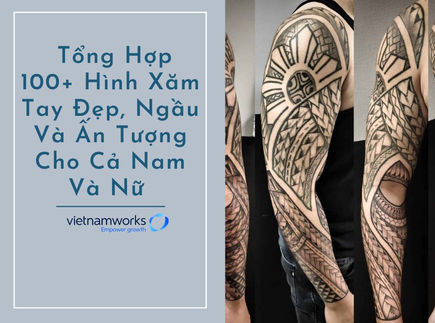 Tổng Hợp 100+ Hình Xăm Tay Đẹp, Ngầu Và Ấn Tượng Cho Cả Nam Và Nữ