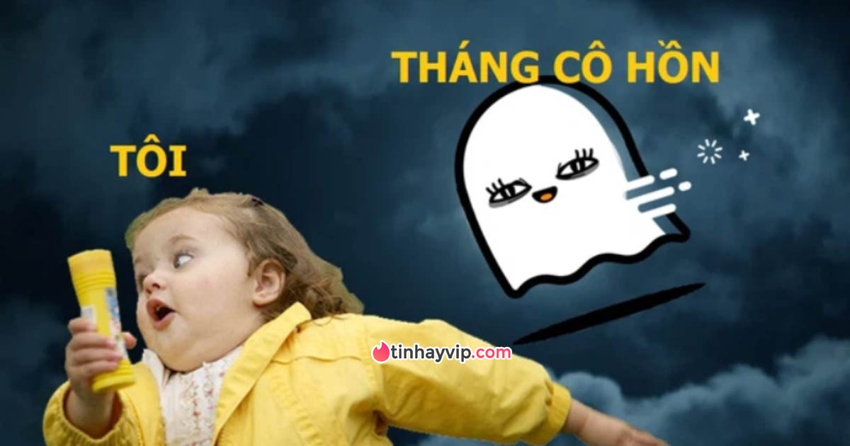 Tổng hợp ảnh meme tháng cô hồn hài hước, đáng yêu