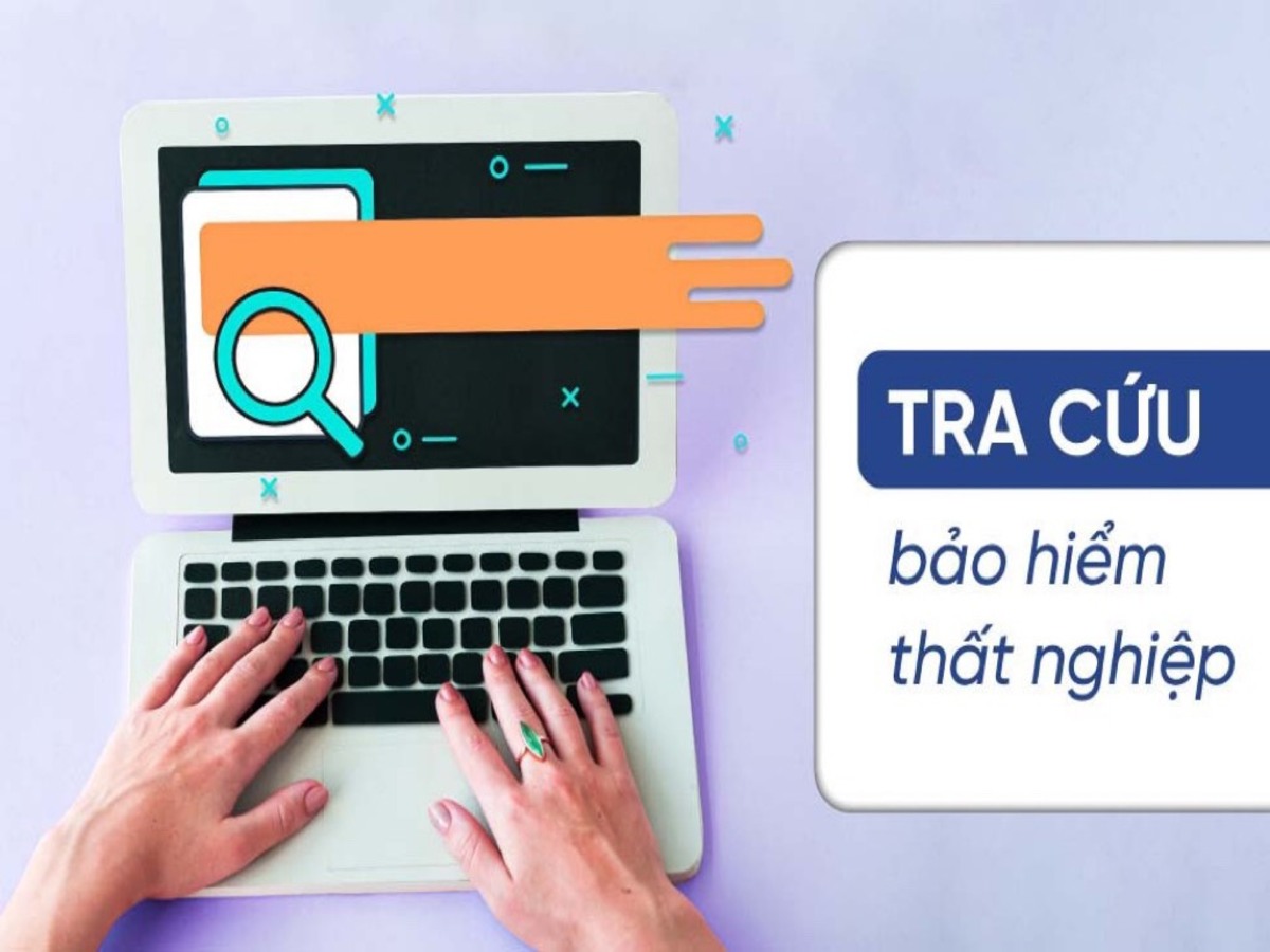 Tổng hợp các cách tra cứu bảo hiểm thất nghiệp nhanh chóng nhất