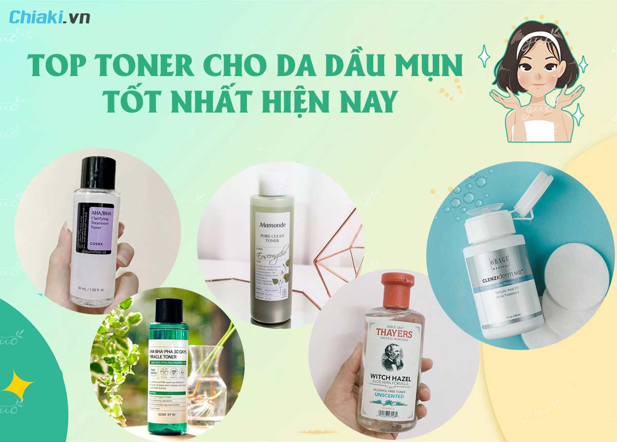 Top 20 toner phổ biến cho da dầu mụn năm 2024 mà các bác sĩ khuyên dùng