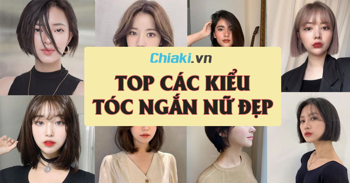 Top 40+ Kiểu tóc ngắn nữ đẹp, cá tính phù hợp với mọi khuôn mặt