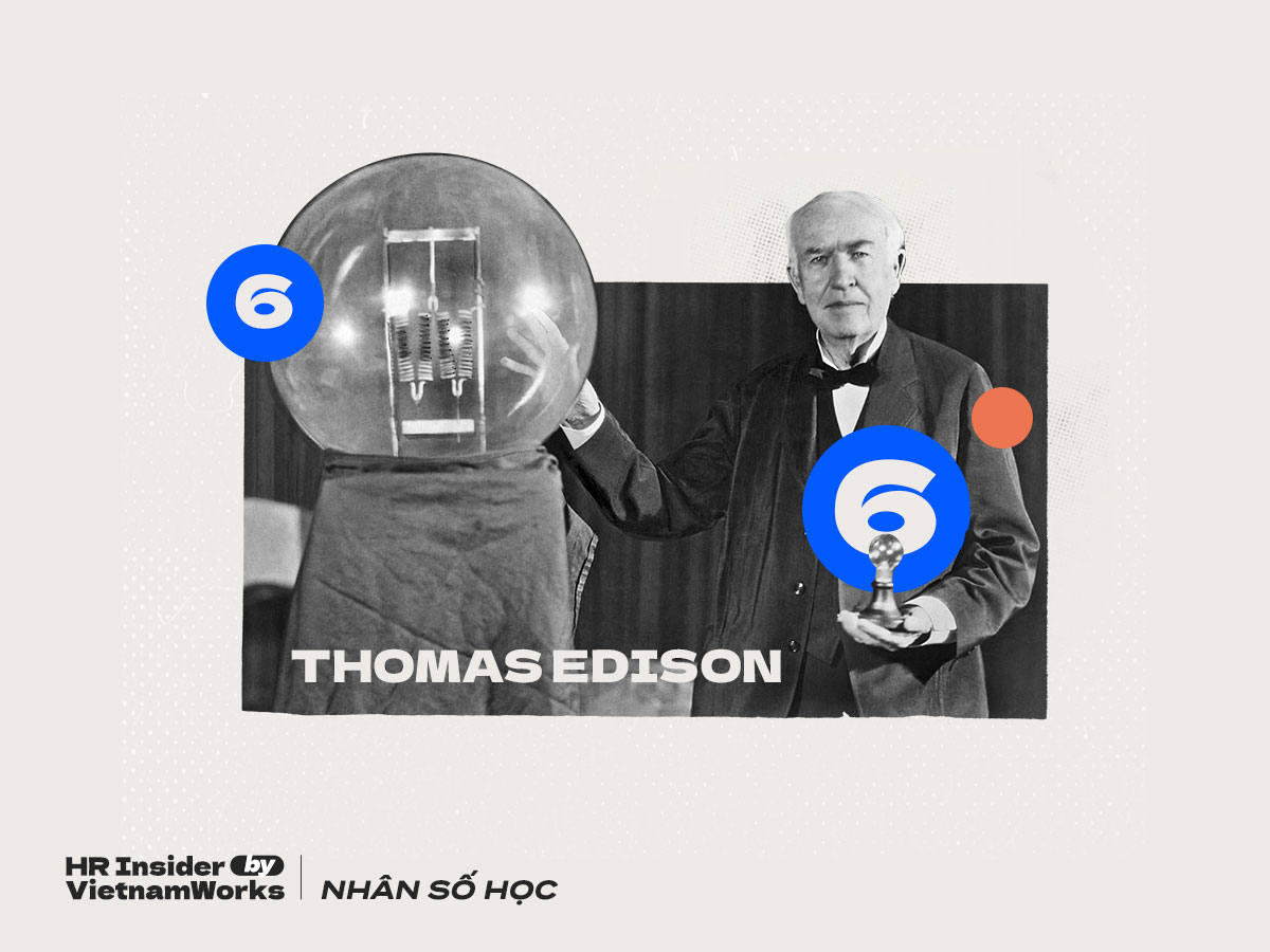 Từng Bị Khinh Miệt Là Đứa Trẻ Thiểu Năng, Thomas Edison Đã Chứng Minh Bản Thân Trong Vai Trò Nhà Phát Minh Đại Tài Với Số 6 Chủ Đạo