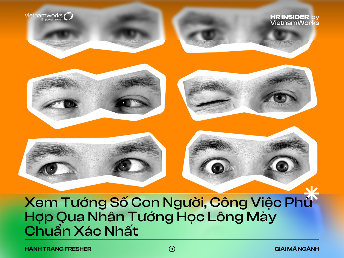 Xem tướng số con người, công việc phù hợp qua nhân tướng học lông mày chuẩn xác nhất