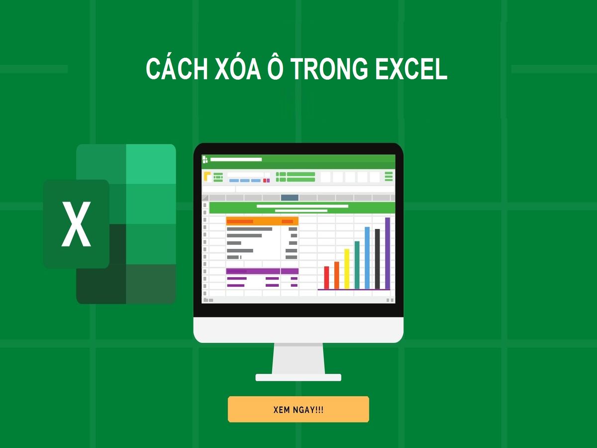 Xử lý cực nhanh với cách xóa ô trong Excel đơn giản